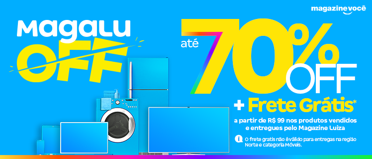 O Magalu OFF continua com ofertas incríveis, confira!
